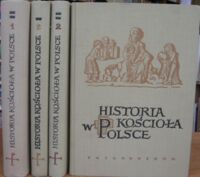 Miniatura okładki Kumor Bolesław Ks, Obertyńśki Zdzisław Ks. /red/ Historia Kościoła w Polsce. Tom I/II w 
4 vol. T.I do roku 1764. Cz.1 do roku 1506, cz.2 od roku 1506. T.II 1764-1945. Cz.1 1764-1918, cz.2 1918-1945.