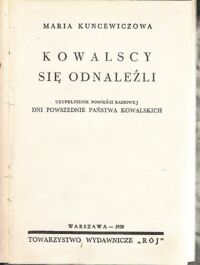 Miniatura okładki Kuncewiczowa Maria Kowalscy się odnaleźli. Uzupełnienie powieści radiowej Dni powszednie państwa Kowalskich.