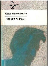 Miniatura okładki Kuncewiczowa Maria Tristan 1946. /Koliber/