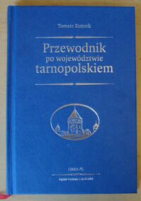 Miniatura okładki Kunzek Tomasz Przewodnik po województwie tarnopolskiem z mapą.