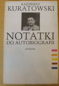 Miniatura okładki Kuratowski Kazimierz Notatki do autobiografii.