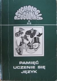 Miniatura okładki Kurcz Ida Pamięć. Uczenie się. język. /Psychologia ogólna/