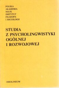 Miniatura okładki Kurcz  Ida  /red./ Studia z psycholingwistyki ogólnej i rozwojowej.