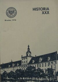 Miniatura okładki Kwaśny Zbigniew /red./ Historia. Tom XXX. /Acta Universitatis Wratislaviensis/