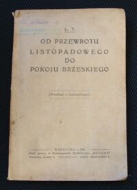 Miniatura okładki L. T. Od Przewrotu listopadowego do Pokoju Brzeskiego. (Przekład z niemieckiego).