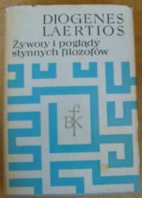 Miniatura okładki Laertios Diogenes Żywoty i poglądy słynnych filozofów. /Biblioteka Klasyków Filozofii/