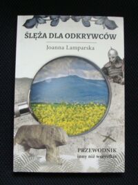 Miniatura okładki Lamparska Joanna Ślęża dla odkrywców. Przewodnik inny niż wszystkie.