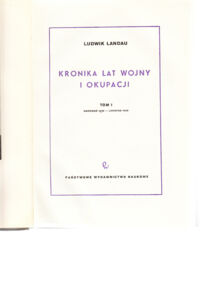 Miniatura okładki Landau Ludwik Kronika lat wojny i okupacji. Tom I wrzesień 1939 - listopad 1940.