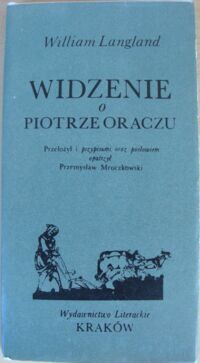 Miniatura okładki Langland William Widzenie o Piotrze Oraczu. /Seria Dawnej Literatury Angielskiej/