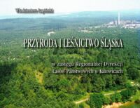 Miniatura okładki Łapiński Włodzimierz Przyroda i leśnictwo Dolnego Śląska w zasięgu Dyrekcji Lasów Państwowych w Katowicach..