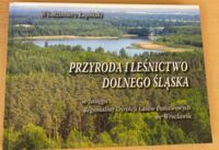 Miniatura okładki Łapiński Włodzimierz Przyroda i leśnictwo Dolnego Śląska w zasięgu Dyrekcji Lasów Państwowych we Wrocławiu. 