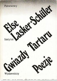 Miniatura okładki Lasker-Schuler Else Gwiazdy Tartaru. Poezje.