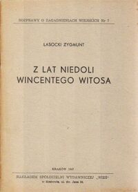 Miniatura okładki Lasocki Zygmunt Z lat niedoli Wincentego Witosa.