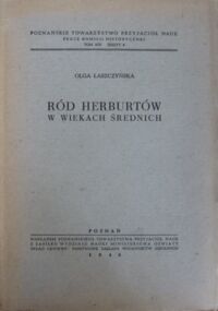 Miniatura okładki Łaszczyńska Olga Ród Herburtów w wiekach średnich. /Prace Komisji Historycznej. Tom XIV. Zeszyt 4/