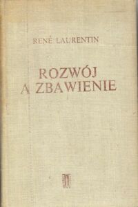 Miniatura okładki Laurentin Rene Rozwój a zbawienie.