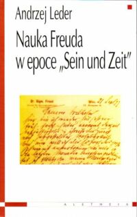 Miniatura okładki Leder Andrzej Nauka Freuda w epoce "Sein und Zeit".