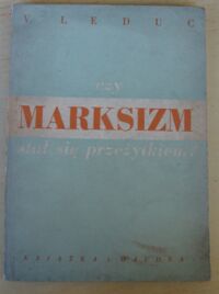 Miniatura okładki Leduc V. Czy marksizm stał się przeżytkiem?