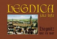 Miniatura okładki  Legnica jaka była.