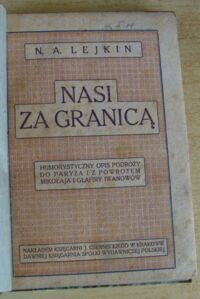 Zdjęcie nr 2 okładki Lejkin N. A. Nasi za granicą. Humorystyczny opis podróży do Paryża i z powrotem Mikołaja i Głafiry Iwanowów.