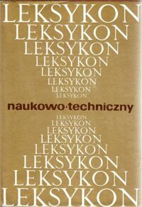 Miniatura okładki  Leksykon naukowo-techniczny.