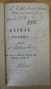 Zdjęcie nr 3 okładki Lelewel Joachim Dzieje Polski. Joachim Lelewel potocznym sposobem opowiedział, do nich dwanaście krajobrazów skreślił.