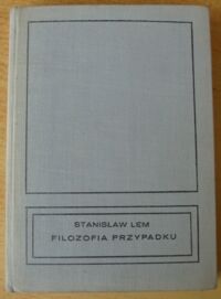 Miniatura okładki Lem Stanisław Filozofia przypadku. Literatura w świetle empirii. 