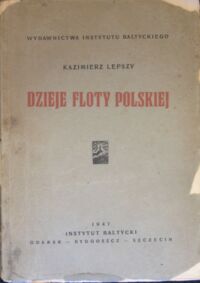 Miniatura okładki Lepszy Kazimierz Dzieje floty polskiej.