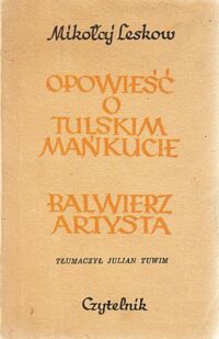 Miniatura okładki Leskow Mikołaj Opowieść o tulskim Mańkucie. Balwierz-artysta.