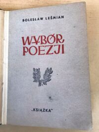 Miniatura okładki Leśmian Bolesław /wstęp Staff Leopold/ Wybór poezyj.