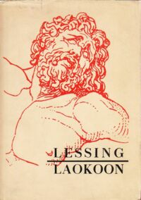 Miniatura okładki Lessing Gotthold Efraim Laokoon czyli o granicach malarstwa i poezji. Część pierwsza. /Teksty źródłowe do dziejów teorii sztuki. Tom XII/