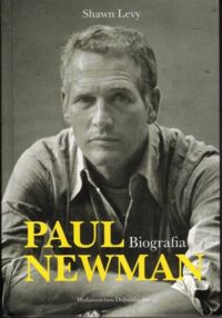 Miniatura okładki Levy Shawn Paul Newman. Biografia.