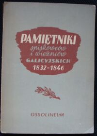 Miniatura okładki Lewicki Karol Pamiętniki spiskowców i więźniów galicyjskich w latach 1832-1846.