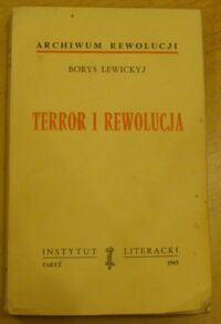 Miniatura okładki Lewickyj Borys Terror i rewolucja. /Biblioteka Kultury. Tom CXIII/