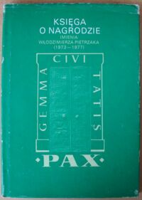 Miniatura okładki Lichniak Zygmunt /red./ Księga o Nagrodzie imienia Włodzimierza Pietrzaka (1973-1977).