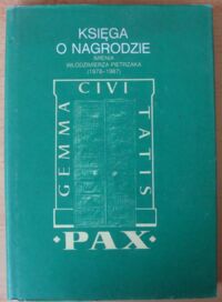 Miniatura okładki Lichniak Zygmunt /red./ Księga o Nagrodzie imienia Włodzimierza Pietrzaka (1978-1987).