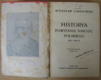 Zdjęcie nr 3 okładki Limanowski Bolesław Historya powstania Narodu Polskiego 1863 i 1864 R. Wydanie drugie przerobione.