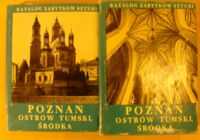 Miniatura okładki Linette Eugeniusz, Kurzawa Zofia /red./ Ostrów Tumski i Śródka z Komandorią. Wolumin 1-2. Wol.1. Tekst. Wol.2. Ilustracje. /Katalog Zabytków Sztuki w Polsce. Seria Nowa. Tom VII. Część 1/