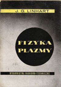 Miniatura okładki Linhart J.G. Fizyka plazmy.