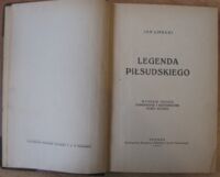 Zdjęcie nr 2 okładki Lipecki Jan  Legenda Piłsudskiego. Wydanie drugie poprawione i rozszerzone przez autora.