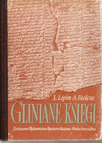 Miniatura okładki Lipin L., Biełow A. Gliniane księgi. /Biblioteczka dla Każdego/