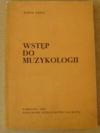 Miniatura okładki Lissa Zofia Wstęp do muzykologii.