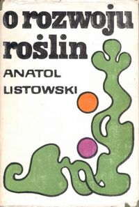 Miniatura okładki Listowski Anatol O rozwoju roślin.