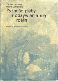 Miniatura okładki Lityński Tadeusz, Jurkowska Halina Żyzność gleby i odżywiania się roślin. 