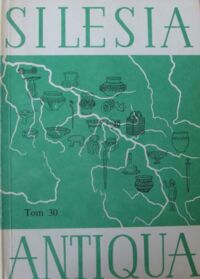Miniatura okładki Lodowski Jerzy /red./ Silesia Antiqua. Tom XXX.