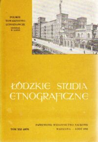 Miniatura okładki  Łódzkie studia etnograficzne. Tom XXI (1979).