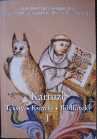 Miniatura okładki Lorenz Sonke, Potkowski Edward /wyd./ Kartuzi. Teksty. Książki. Biblioteki.