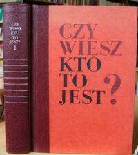 Miniatura okładki Łoza Stanisław /red./ Czy wiesz kto to jest? Tom I-II. 
Tom I. Czy wiesz kto to jest? 
Tom II. Uzupełnienia i sprostowania.