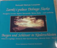 Miniatura okładki Łuczyński Romuald Mariusz Zamki i pałace Dolnego Śląska. Przedgórze Izerskie, Pogórze Kaczawskie, Nizina Śląska - część zachodnia. Burgen und Schlosser in Niedenschlesien. Vorland des Isergebirges, Vorland des Bober-Katzbach-Gebirges, Schlesisches Becken-Westteil.