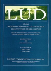 Miniatura okładki  Lud. Organ Polskiego Towarzystwa Ludoznawczego i Komitetu Nauk Etnologicznych. Założony w roku 1895 przez Antoniego Kalinę. Ogólnego zbioru tom LXXXVIII za rok 2004.