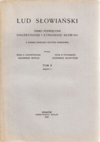 Miniatura okładki  Lud Słowiański. Pismo poświęcone diaktelologji i etnografji Słowian. Z zasiłku Funduszu Kultury Narodowej. T. II. Zeszyt 2.